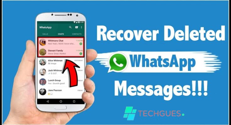 Best App to Recover WhatsApp Deleted Messages by Techgues