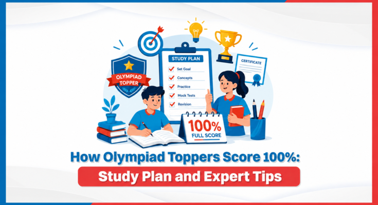 Olympiad Toppers’ 100% Study Plan