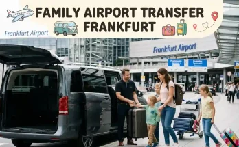 Frankfurt Airport Transfers for Families and Groups: A Complete Planning Guide